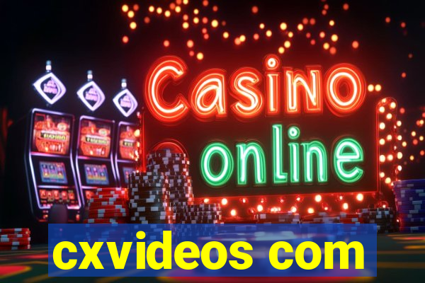 cxvideos com